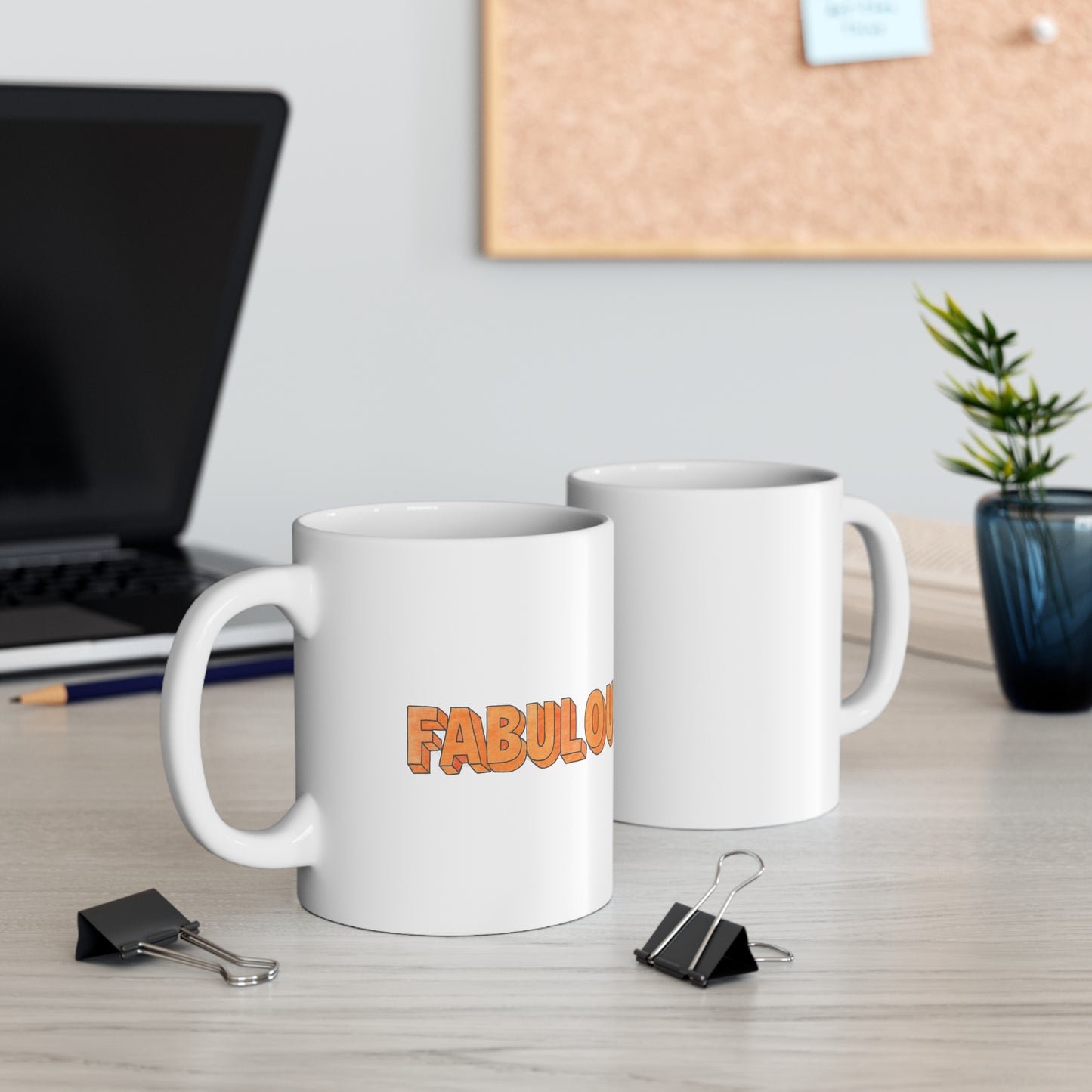 Mug - Fabulous White Ceramic Mug, 11oz You are Fab!