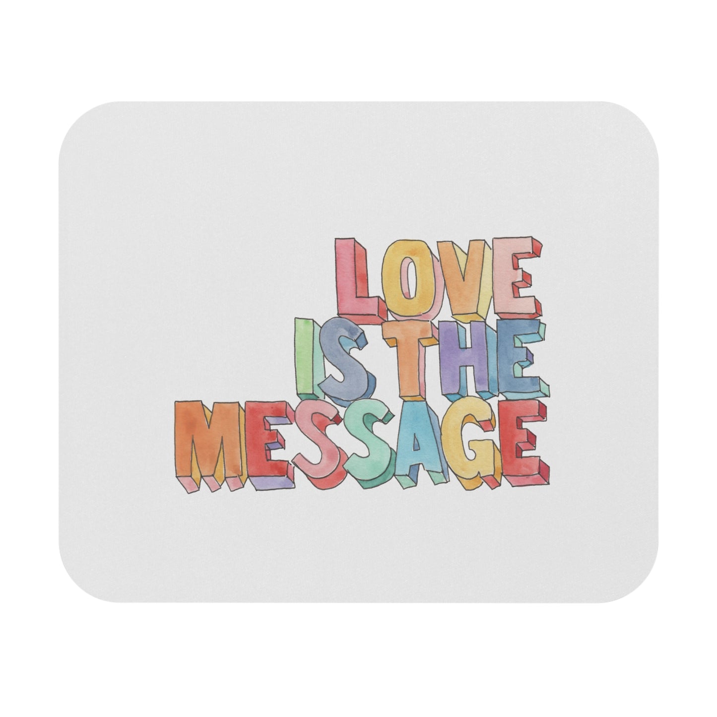 Love Is The Message Mouse Pad