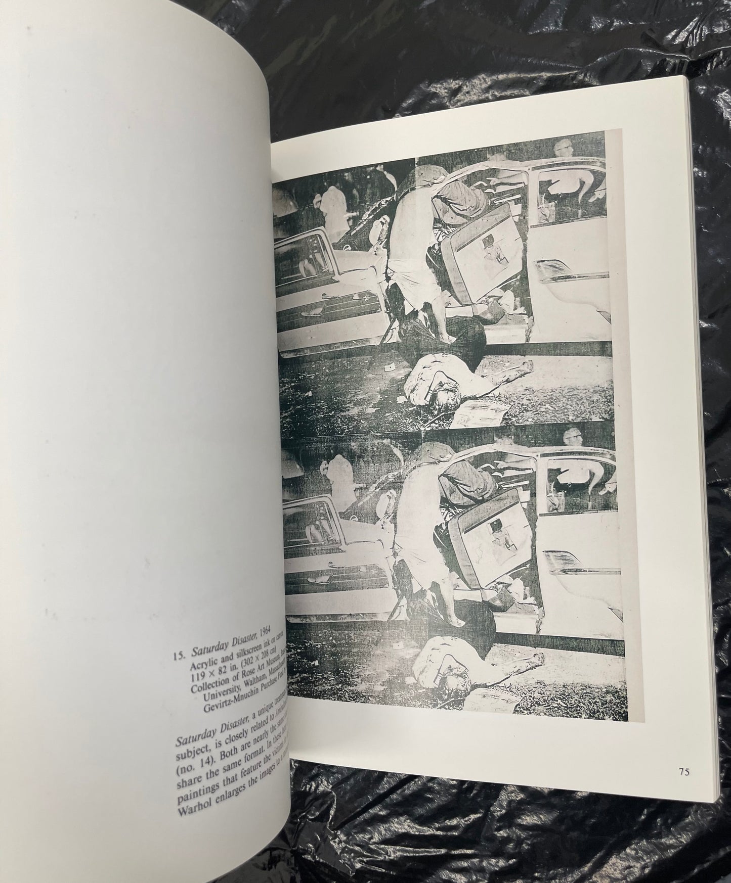 WARHOL, Andy
Andy Warhol: Death and Disasters. 1st Ed.
Houston: Menil Collection, 1988.