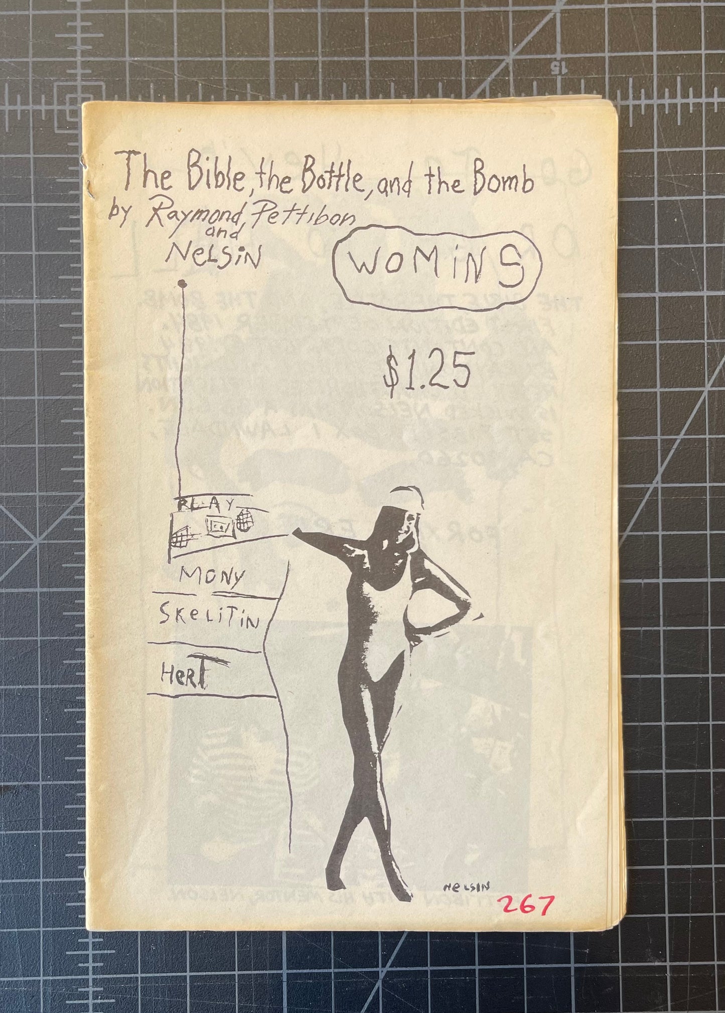 Raymond Pettibon Zine 267/400 TARPENNY, Nelson. The Bible, the Bottle, and the Bomb.