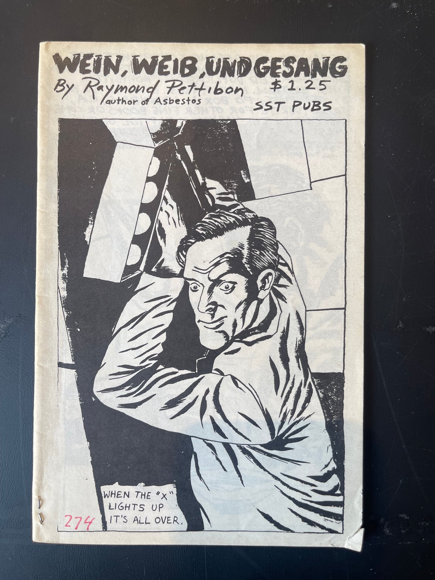 Raymond Pettibon Wein, Weib, Und Gesang Lawndale, CA: SST World Library, 1985 500