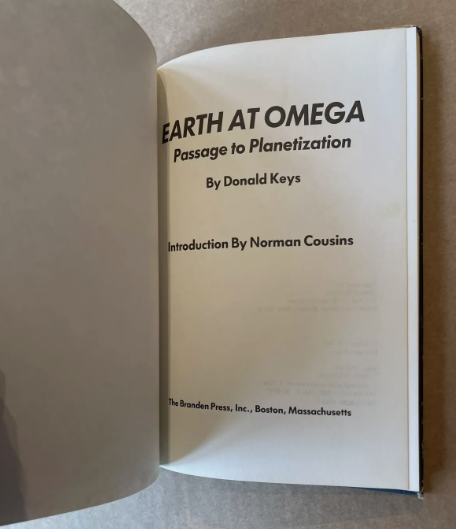 Earth at Omega: Passage to Planetization By Donald Keys Great Rare !st Ed. Copy 1982