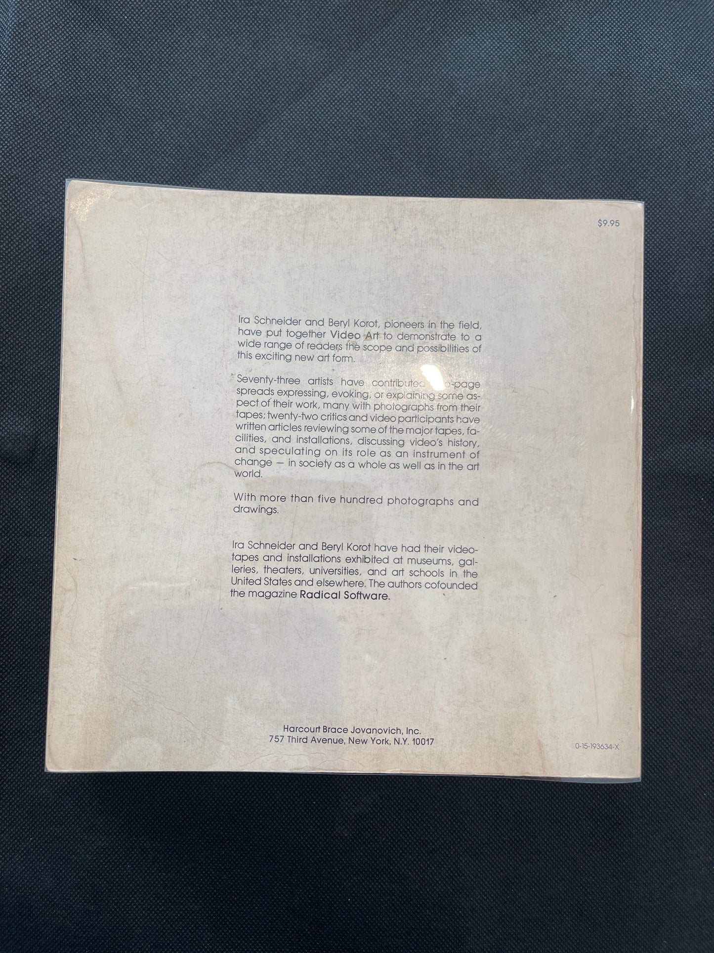 Schneider, Ira & Korot, Beryl (eds.). VIDEO ART: An Anthology. New York: Harcourt Brace Jovanovich / Raindance Foundation, 1976. First edition, paperback