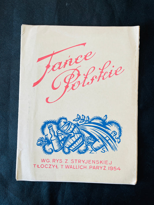 Tańce Polskie / Polish Folk Dances – Zofia Stryjeńska – Paris 1954 Portfolio