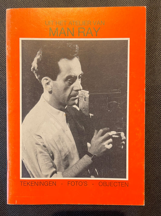 “From the Studio of Man Ray”
(Drawings – Photos – Objects)