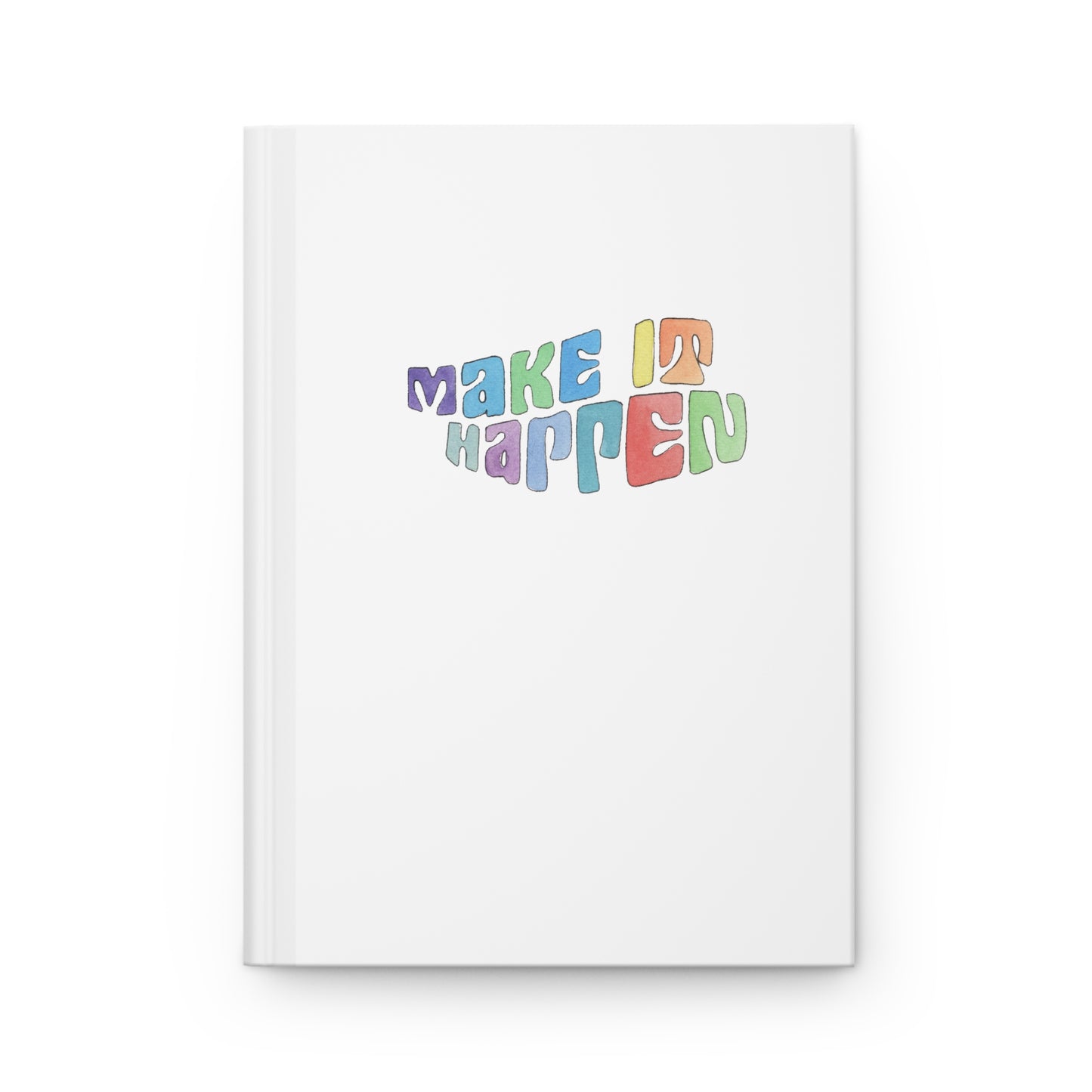 Make It Happen Hardcover Journal Matte