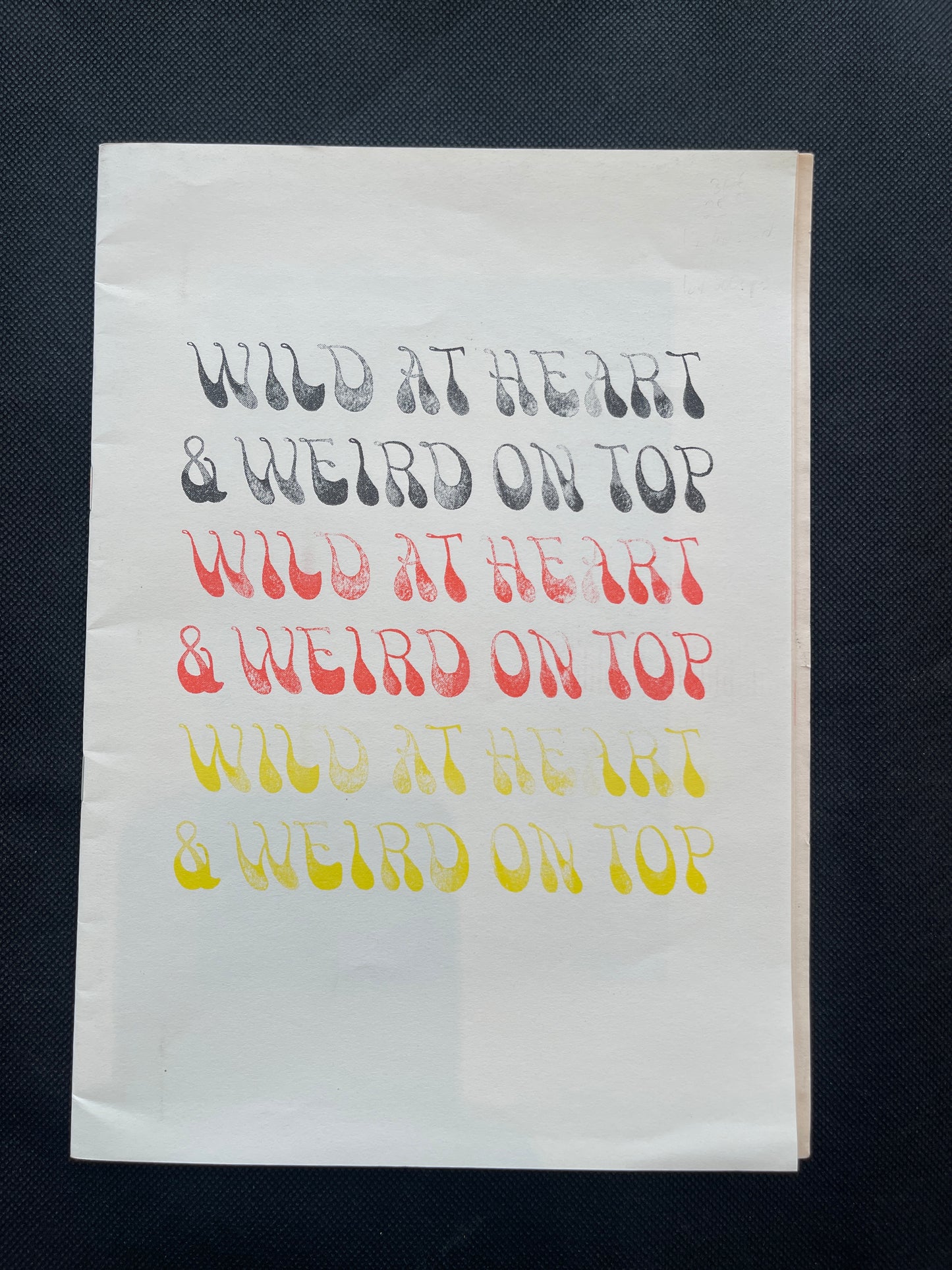 Wild at heart and weird on top.