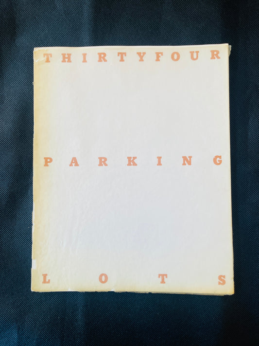Ed Ruscha – Thirtyfour Parking Lots 1st Ed. 1st. print dj